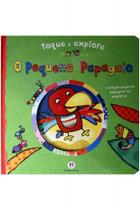 Toque e Explore - O Pequeno Papagaio -