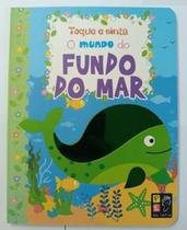 Toque e sinta - o mundo do fundo do mar Toque e sinta - o mundo do fundo do mar