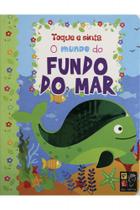Toque e sinta - o mundo do fundo do mar - PE DA LETRA