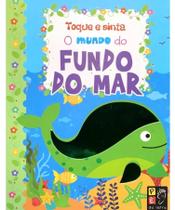 Toque e sinta - o mundo do fundo do mar Toque e sinta - o mundo do fundo do mar