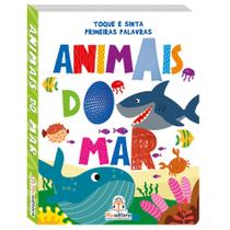 Toque e sinta Primeiras Palavras: Animais do mar - BLU EDITORA Toque e sinta Primeiras Palavras: Animais do mar - BLU EDITORA