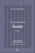 Tora comentada - exodo - contra o vento Tora comentada - exodo - contra o vento