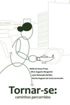 Tornar-Se - Caminhos Percorridos