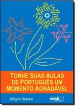 Torne Suas Aulas de Português Um Momento Agradável