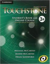 Touchstone 3b - student's book with online course - second edition - CAMBRIDGE UNIVERSITY PRESS DO BRASIL