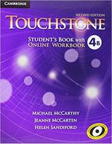 Touchstone - students book w online workbook - level 4 b - CAMBRIDGE DO BRASIL Touchstone - students book w online workbook - level 4 b - CAMBRIDGE DO BRASIL