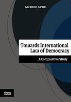 Towards International Law of Democracy: A Comparative Study - Tirant Lo Blanch