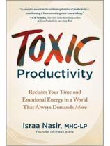 Toxic productivity Toxic productivity