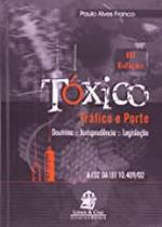 Tóxico Tráfico e Porte
