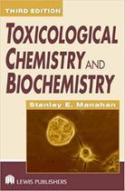 Toxicological chemestry and biochemistry - 3rd ed