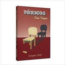 Tóxicos duas Viagens