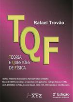 TQF - Teoria e Questões de Física - Editora XYZ