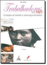 Trabalhadoras da Faet: Condições de Trabalho e Sobrecarga Doméstica