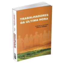 Trabalhadores da Última Hora - Livraria Chico Xavier