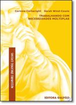 Trabalhando com Necessidades Múltiplas - GALPAO