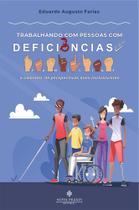 Trabalhando com Pessoas com Deficiência e Suas Famílias