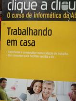 Trabalhando em casa clique a clique - Abril
