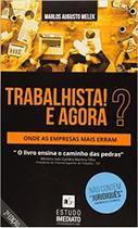 Trabalhista! e agora? - Trabalhista! e agora? -