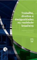 Trabalho, direitos e desigualdades na realidade br - UNB