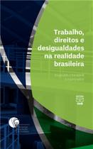Trabalho, Direitos e Desigualdades Na Realidade Brasileira - UNB