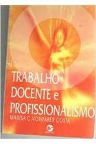 Trabalho Docente E Profissionalismo Na Educacao Trabalho Docente E Profissionalismo Na Educacao