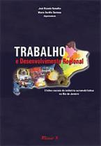 Trabalho e desenvolvimento regional: efeitos sociais da indústria automobilística no Rio de Janeiro
