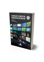 Trabalho E O Direito Do Trabalho Na Cultura Pop, O - LACIER