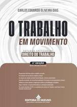 Trabalho em Movimento, O