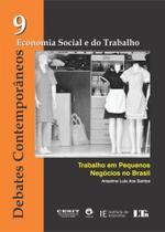 Trabalho Em Pequenos Negócios No Brasil - LTR Trabalho Em Pequenos Negócios No Brasil - LTR