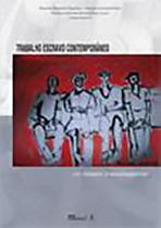 Trabalho Escravo Contemporâneo: um debate transdisciplinar