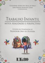 Trabalho Infantil - Mitos, Realidades e Perspectivas - LTR