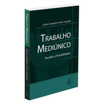 Trabalho Mediúnico: Desafios e Possibilidades - FEB