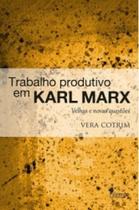 Trabalho produtivo em Karl Marx: Velhas e novas questões - ALAMEDA