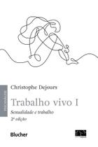 Trabalho vivo I: sexualidade e trabalho