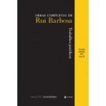 Trabalhos Juridicos Volume XXVIII 1901 tomo II Obras completas de Rui Barbosa - 7 LETRAS Trabalhos Juridicos Volume XXVIII 1901 tomo II Obras completas de Rui Barbosa - 7 LETRAS