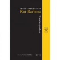 Trabalhos Jurídicos - Volume XXVIII (1901) - Tomo II Obras Completas de Rui Barbosa - 7 Letras