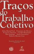 Tracos do trabalho coletivo Tracos do trabalho coletivo