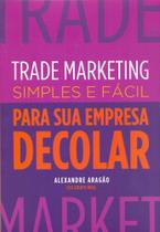 Trade marketing simples e facil - TAPIOCA