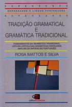 Tradição Gramatical e Gramática Tradicional
