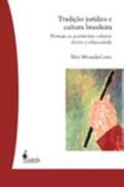 Tradição Jurídica e Cultura Brasileira - Proteção Ao Patrimônio Cultural: Direito à Religiosidade