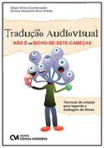 Traducao audiovisual nao e um bixo-de-sete-cabecas - CIENCIA MODERNA