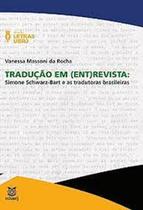 Tradução em (ent)revista: Simone Schwarz-Bart e as tradutoras brasileiras Tradução em (ent)revista: Simone Schwarz-Bart e as tradutoras brasileiras
