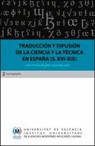 Traducción y difusión de la ciencia y la técnica en España (siglos XVI-XIX)