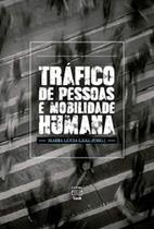 Trafico de pessoas e mobilidade humana - UNB Trafico de pessoas e mobilidade humana - UNB