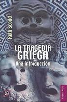 Tragedia Griega / The Greek Tragedy Una Introduccin / An Introdution, La