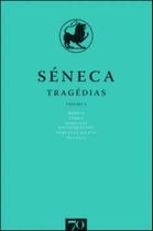 Tragédias - Medeia - Fedra - Hércules Enlouquecido - Hércules No Eta - Octávia