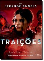 Traições - Vol. 2 - Série Strange Angels Traições - Vol. 2 - Série Strange Angels