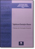 Trajetórias em Enunciação e Discurso: Práticas de Formação Docente - Vol.2 - CLARALUZ - PONTES