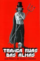 Tranca Ruas das Almas Tranca Ruas das Almas