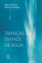 Tranças em Fios de Água